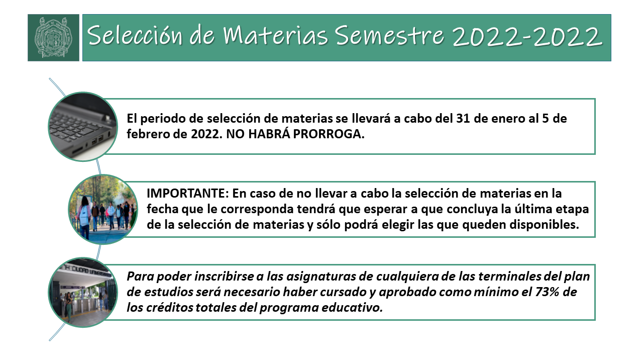 PERIODO DE SELECCIÓN DE MATERIAS E INSCRIPCIONES SEMESTRE 2022-2022